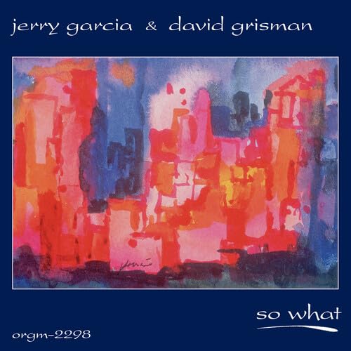 GARCIA, JERRY & DAVID GRISMAN - GARCIA, JERRY & DAVID GRISMAN SO WHAT (RSD11.24.23 Cheap