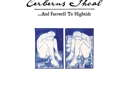 CERBERUS SHOAL - ...AND FAREWELL TO HIGHTIDE - BLUE SKY (VINYL) Supply