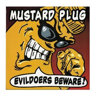 MUSTARD PLUG - EVILDOERS BEWARE (VINYL) on Sale