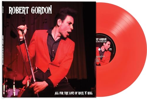 ROBERT GORDON - ALL FOR THE LOVE OF ROCK N  ROLL - RED (VINYL) Online Sale