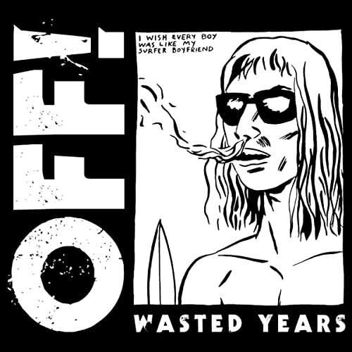 OFF! - WASTED YEARS (VINYL) For Discount