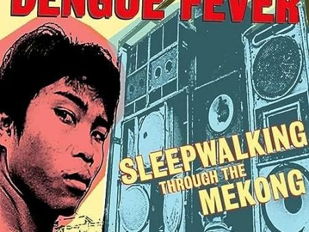 DENGUE FEVER - SLEEPWALKING THROUGH THE MEKONG (VINYL) Online Hot Sale