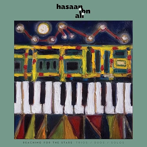 HASAAN IBN ALI - REACHING FOR THE STARS: TRIOS   DUOS   SOLOS (VINYL) For Cheap