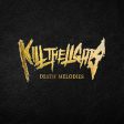 KILL THE LIGHTS - DEATH MELODIES (VINYL) Supply