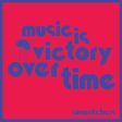 MUSIC IS VICTORY OVER TIME (KOOL-AID SUNFLARE) Supply