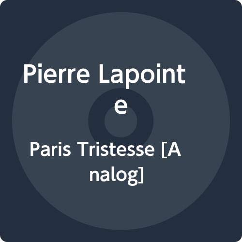 PIERRE LAPOINTE - PARIS TRISTESSE (VINYL) For Cheap