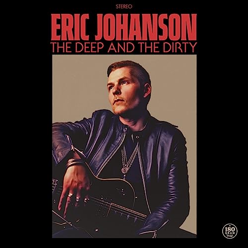 ERIC JOHANSON - THE DEEP & THE DIRTY (VINYL) Cheap