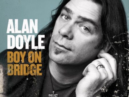 ALAN DOYLE - BOY ON BRIDGE (CD) Hot on Sale