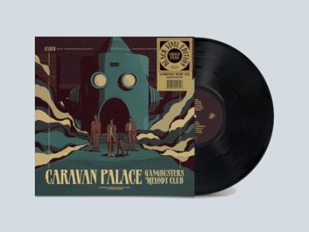 CARAVAN PALACE - GANGBUSTERS MELODY CLUB Cheap