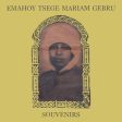 EMAHOY TSEGE MARIAM GEBRU - SOUVENIRS Hot on Sale