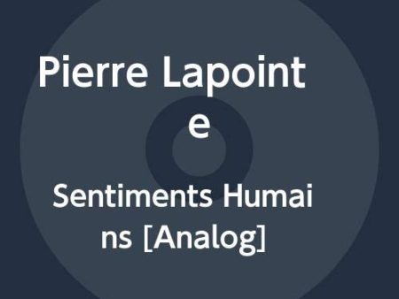 PIERRE LAPOINTE - SENTIMENTS HUMAINS (VINYL) For Discount